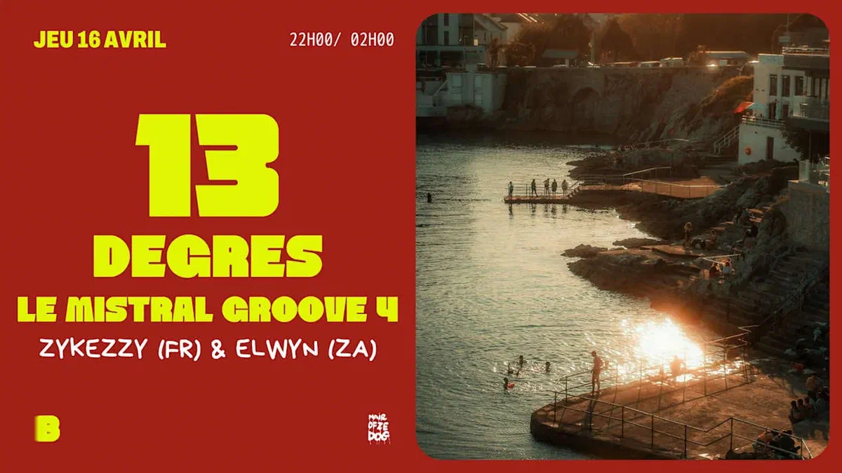 13 Degrés "Le Mistral Groove 4" @Le Bouge
