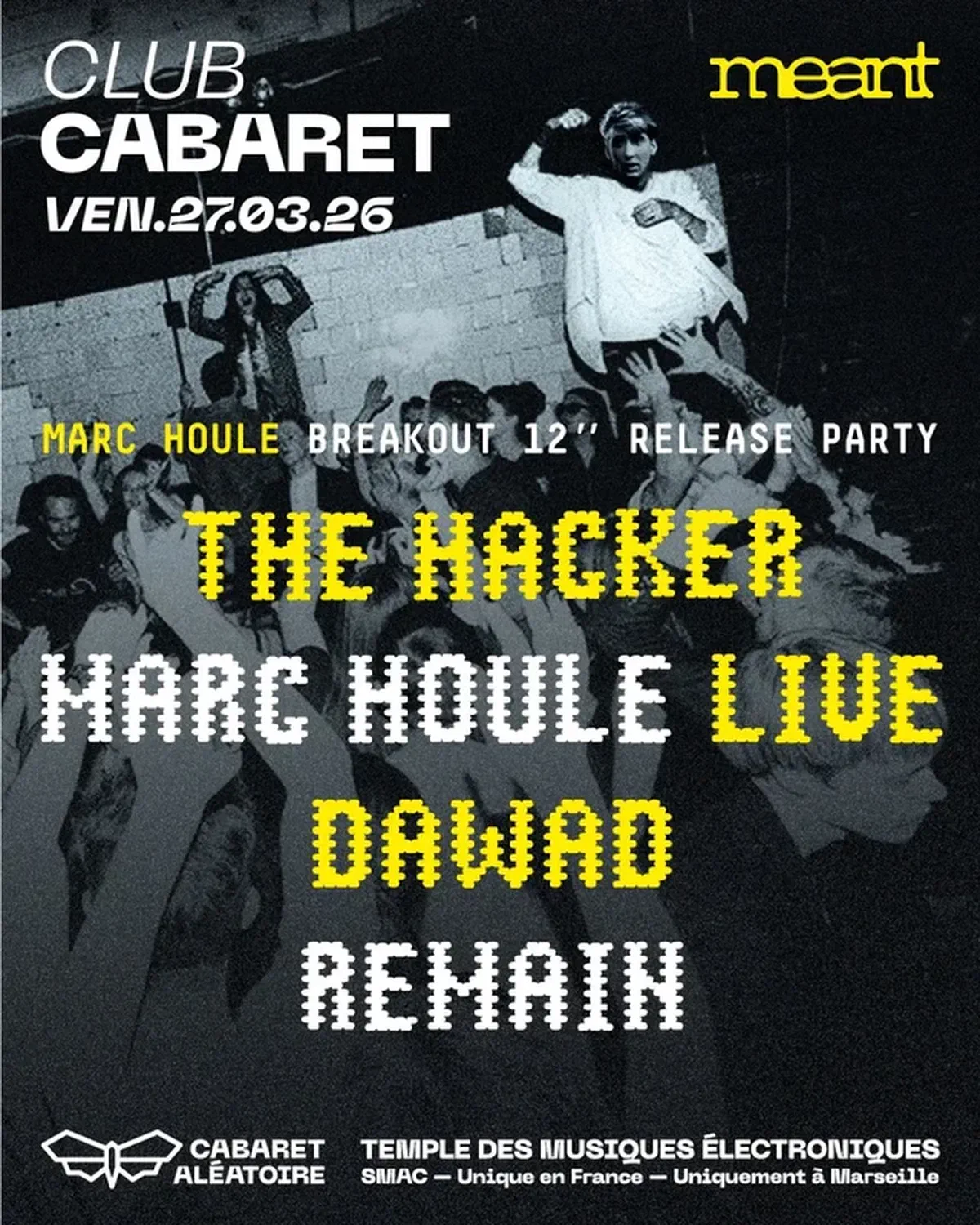 Club Cabaret x Meant Records : Marc Houle Release Party