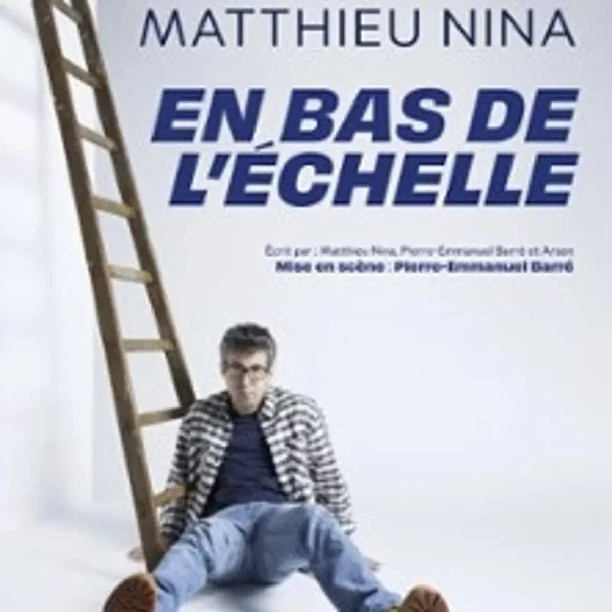 Matthieu Nina: En bas de l'échelle, Tournée