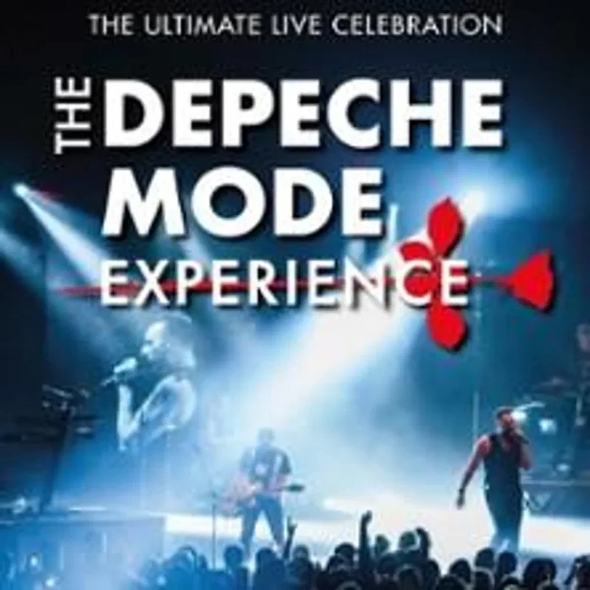 The Depeche Mode Experience, The Ultimate Live Celebration