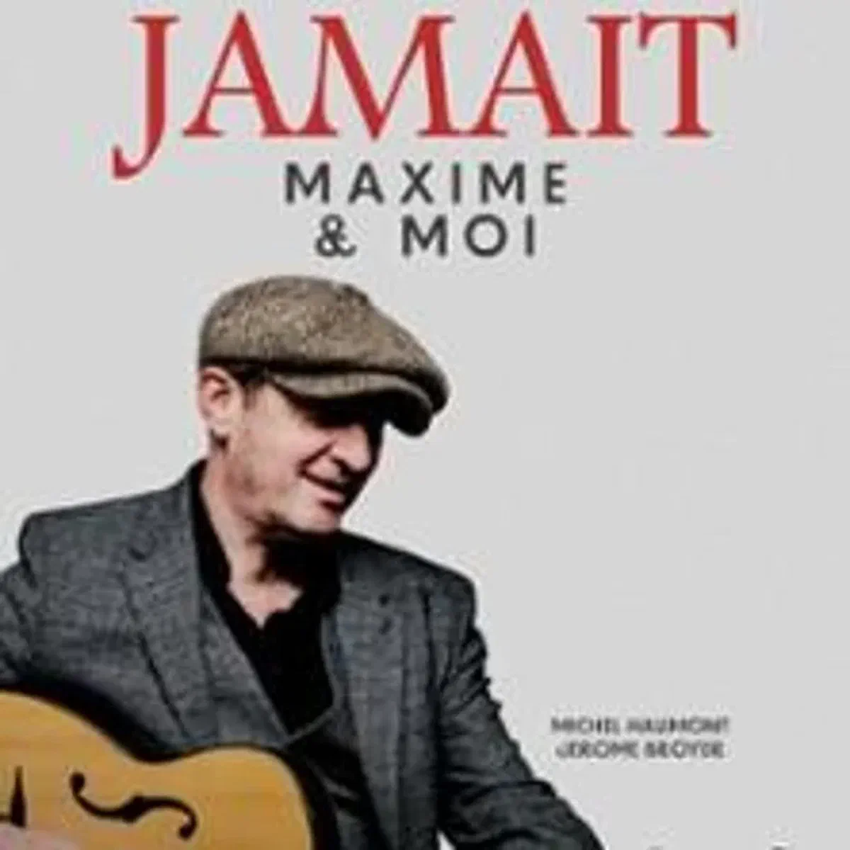 Yves Jamait, Maxime et Moi