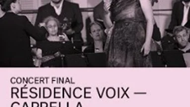 Concert Final Résidence Voix, Cappella Mediterranea