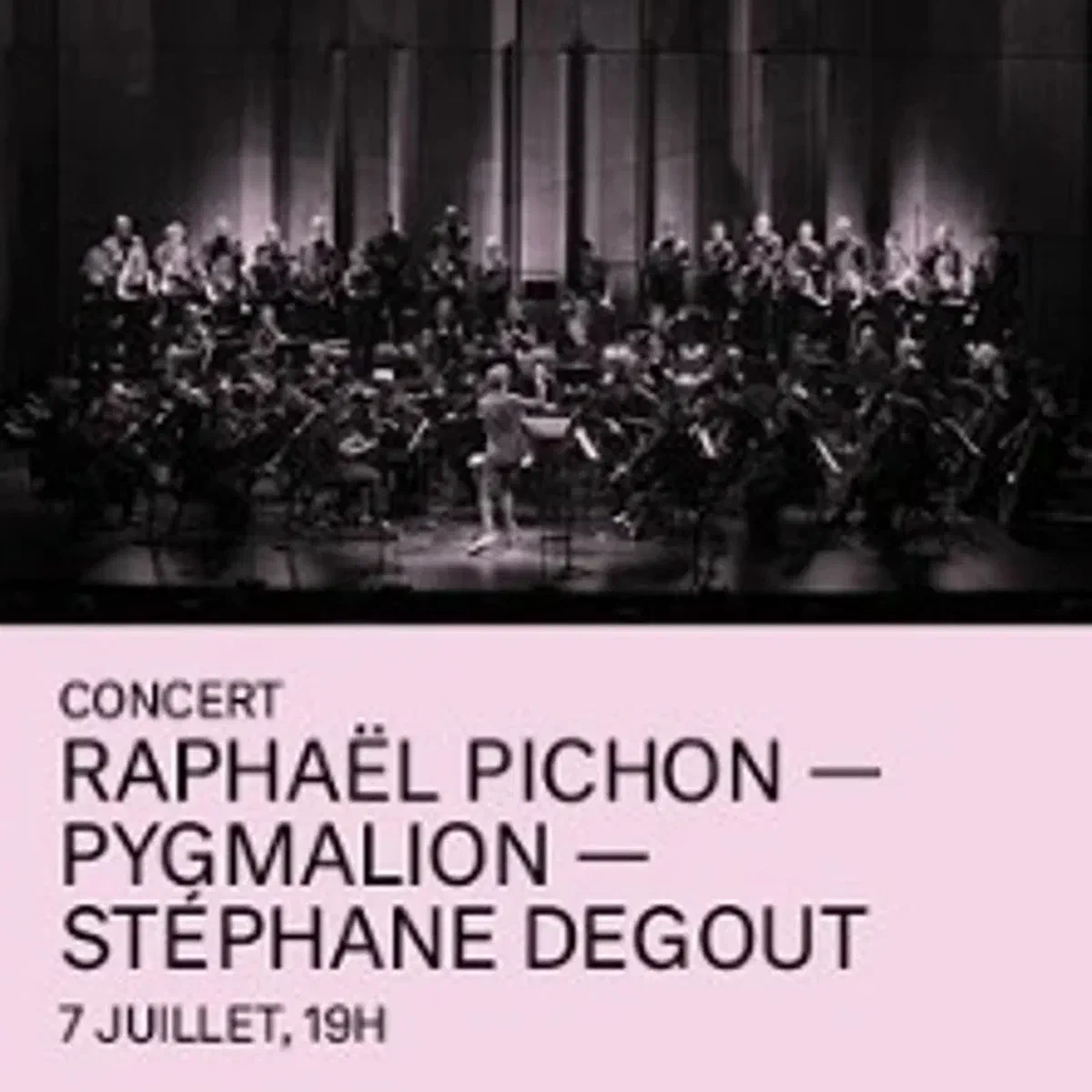 Raphaël Pichon, Pygmalion, Stéphane Degout