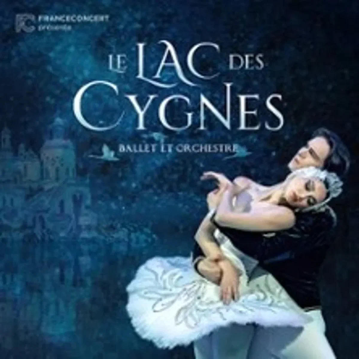 Le Lac des Cygnes, Ballet & Orchestre, Tournée 2026