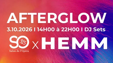 Afterglow Dj Set I Salon De L’Opéra × Hemm I 3.10 14h-22h