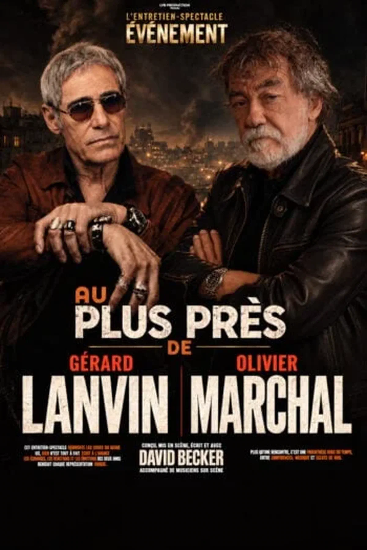 AU PLUS PRES DE GERARD LANVIN & OLIVIER MARCHAL