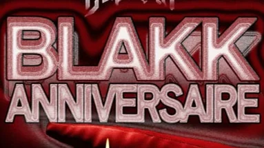 Blakkout // Le Blakkanniversaire Des 1 An