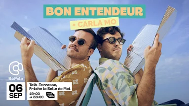 Bon Entendeur (Dj Set) + Carla Mo @Toit-Terrasse