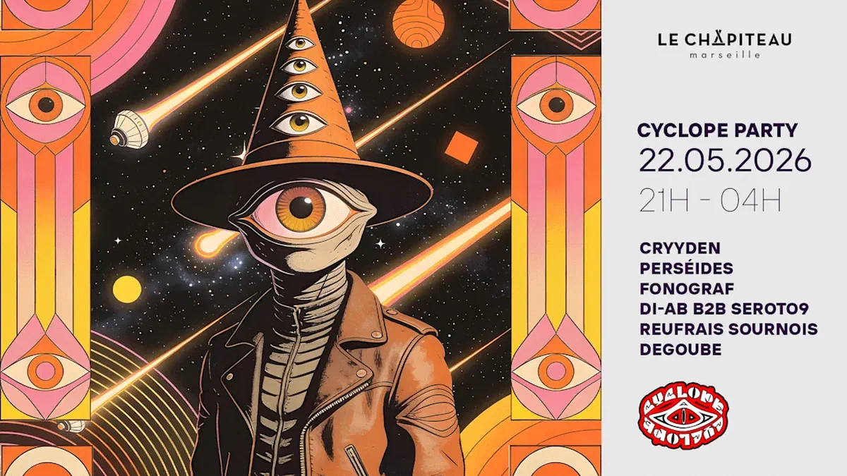 Cyclope Party/ Cryyden, Perséides, Fonograf & More