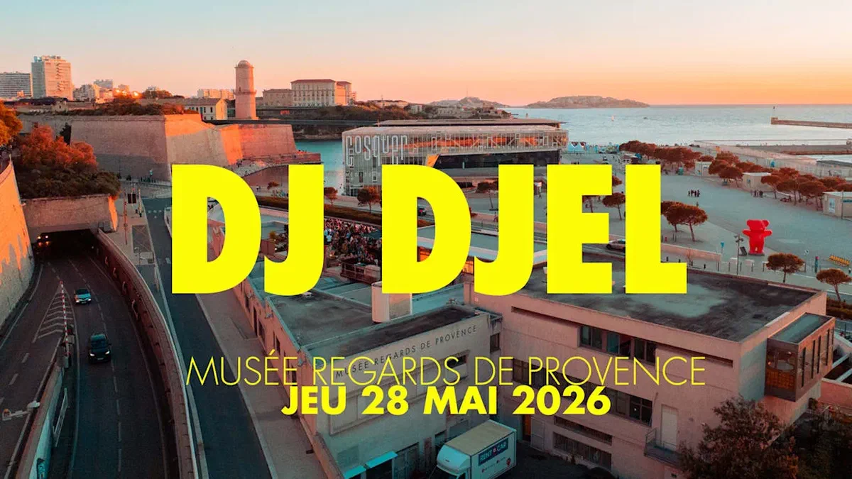 Dj Djel | Musée Regards De Provence | Jeu 28 Mai