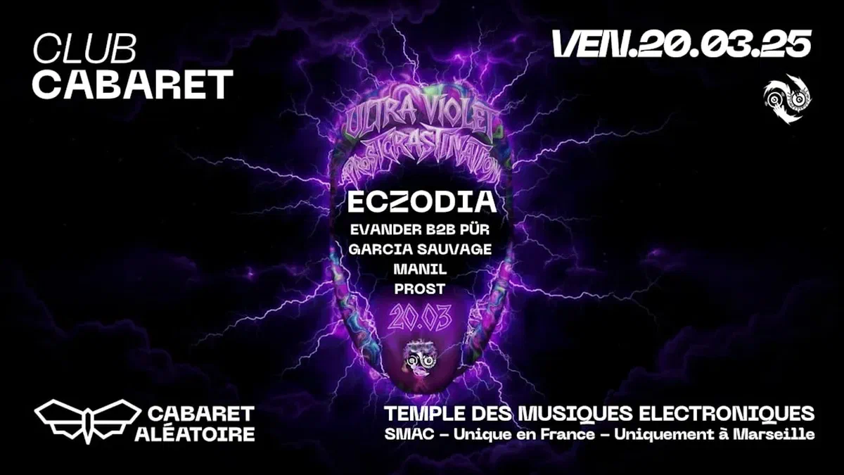 Eczodia: Prostcrastination X Cabaret Aléatoire - Ultraviolet