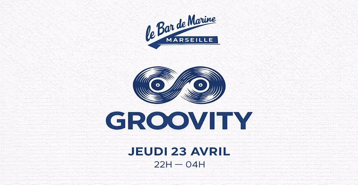 Groovity X Le Bar De La Marine
