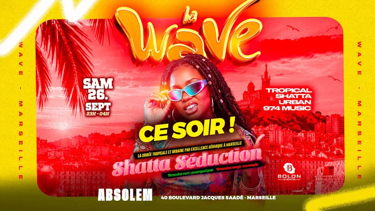 La Wave - "Shatta Séduction" #3 - Marseille