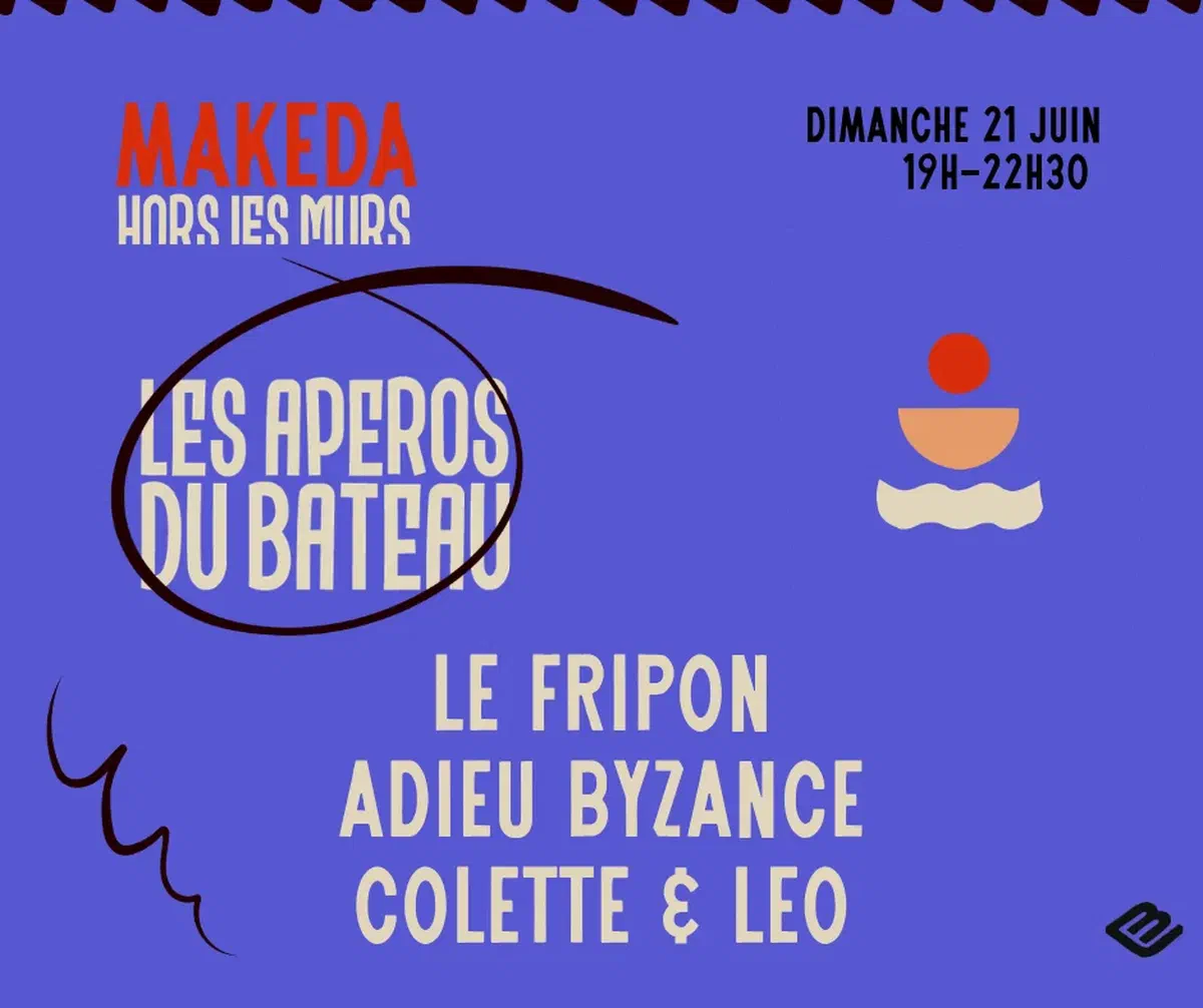 Les Apéros du bateau – Adieu Byzance, Lucas le Fripon & Colette et Léo