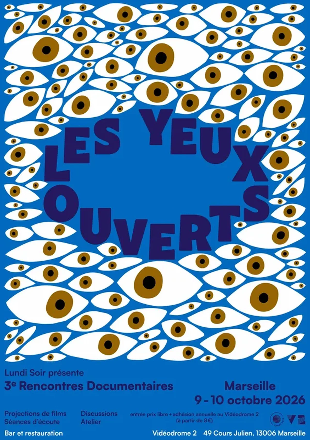 Les Yeux Ouverts | 3e Rencontres Documentaires à Marseille