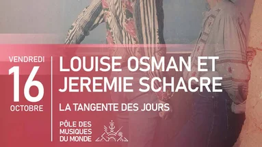 LOUISE OSMAN ET JEREMIE SCHACRE