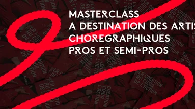 Masterclass à destination des artistes chorégraphiques pros et pré-pros