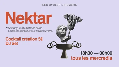 [Nektar] Dj Set / Cocktails Création 5e