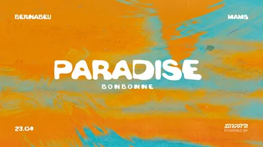 Paradise W/ Bernabeu & Mams - 23.04