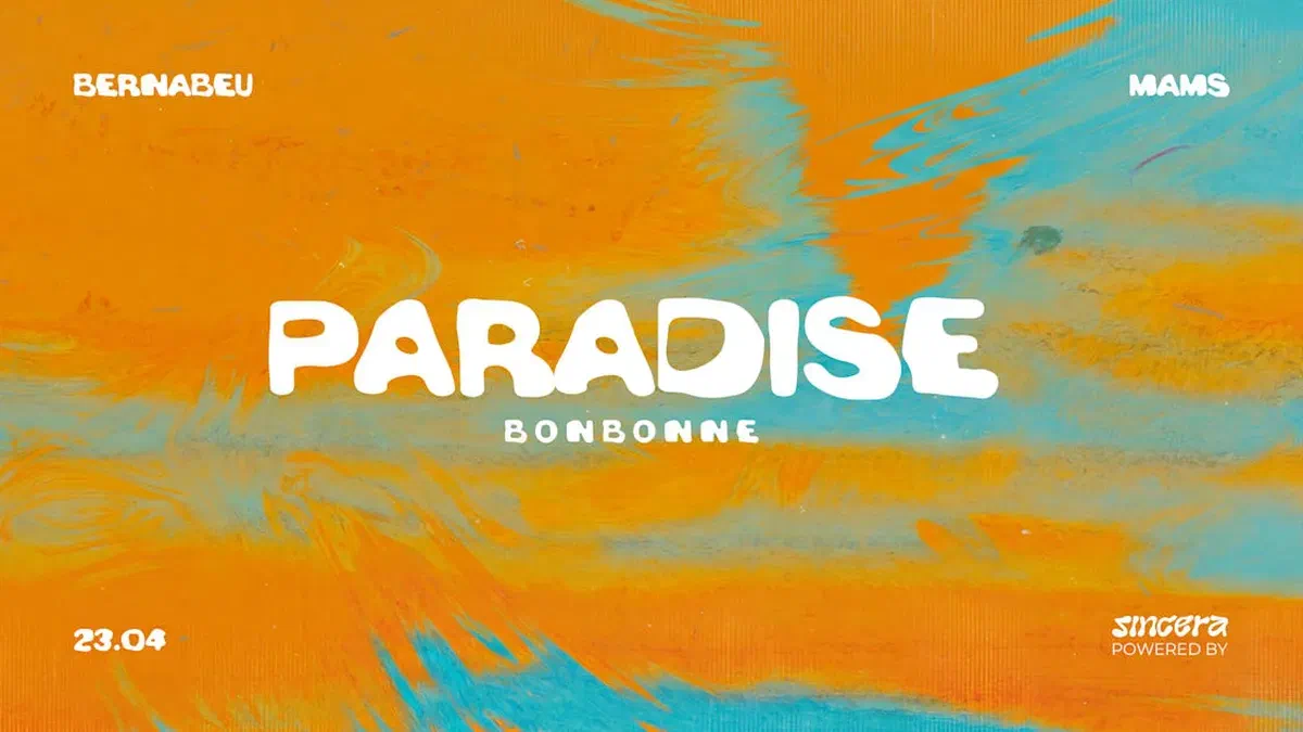 Paradise W/ Bernabeu & Mams - 23.04