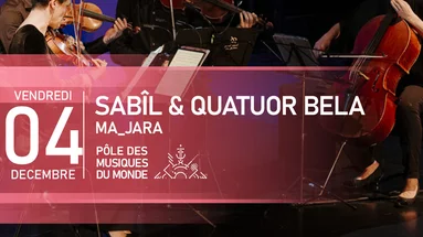 SABÎL & QUATUOR BELA