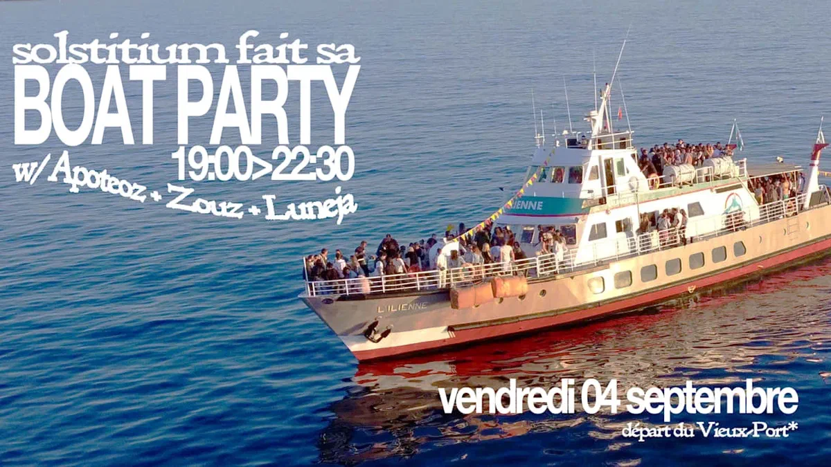 Solstitium Fait Sa Boat Party W/ Apoteoz, Zouz, Luneja