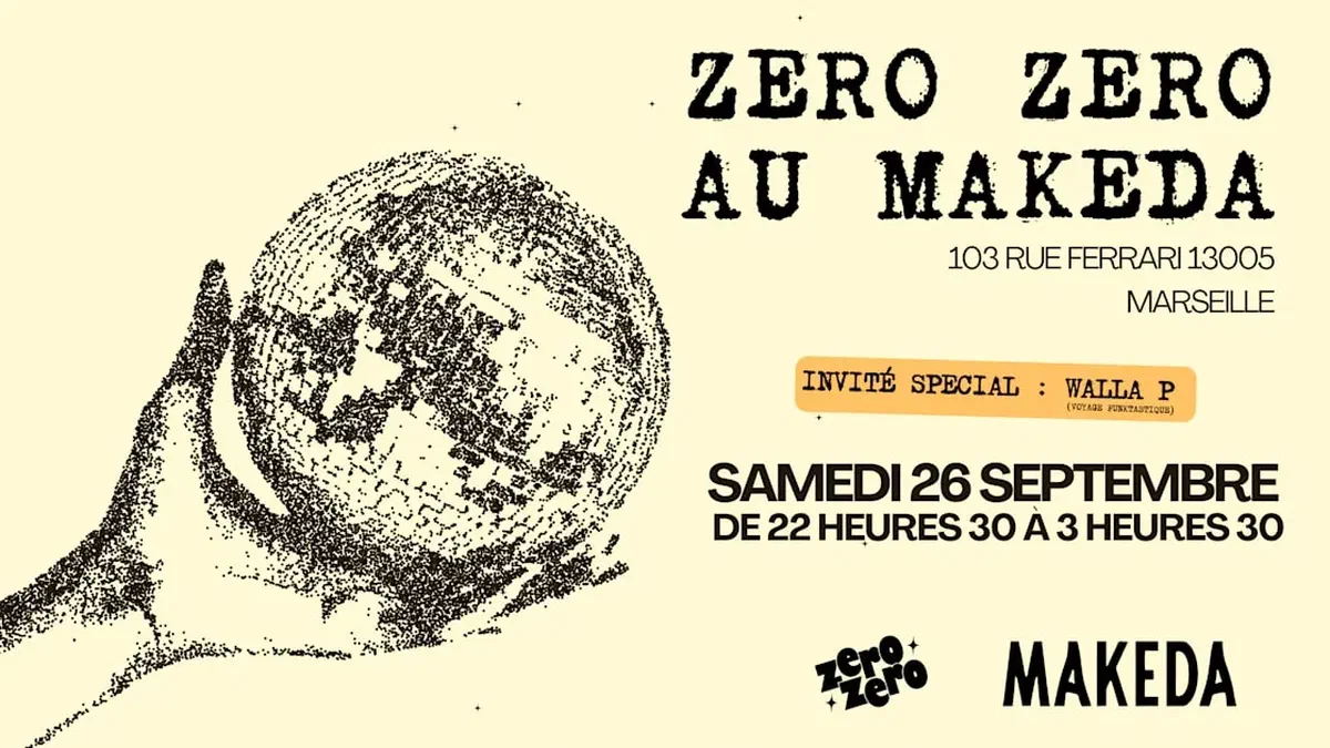 Zéro Zéro Au Makeda W/ Walla P